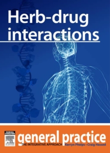 Image for Herb-drug Interactions: General Practice: The Integrative Approach Series