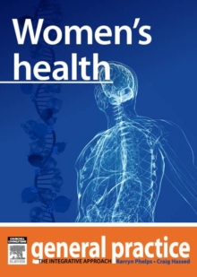 Image for Women's Health: General Practice: The Integrative Approach Series