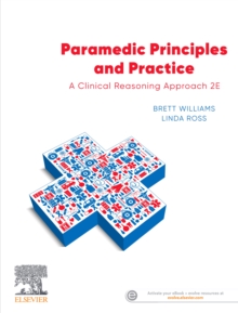 Image for Paramedic Principles and Practice: A Clinical Reasoning Approach