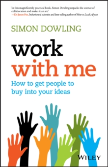 Image for Work with me: how to get people to buy into your ideas