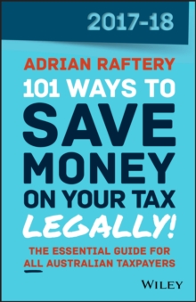 Image for 101 Ways to Save Money on Your Tax - Legally! 2017-2018