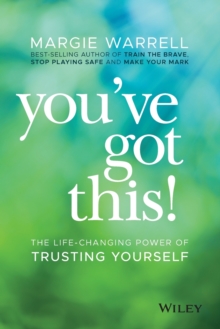 Image for You've Got This! : The Life-changing Power of Trusting Yourself