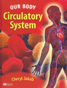 Image for Our Body Circulatory System Macmillan Library