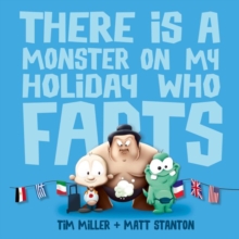 Image for There Is a Monster on My Holiday Who Farts (Fart Monster and Friends)