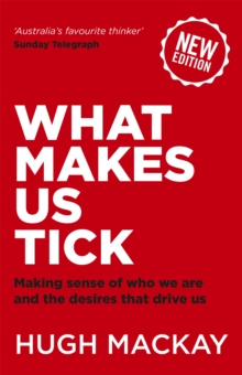 Image for What makes us tick?  : making sense of who we are and the desires that drive us