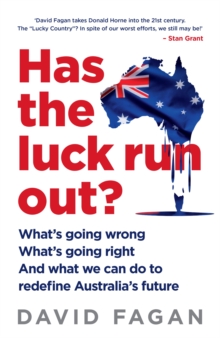 Image for Has the luck run out?  : what we can do to redefine Australia's future