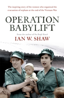 Image for Operation babylift  : the incredible story of the inspiring Australian women who rescued hundreds of orphans at the end of the Vietnam War