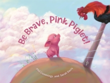 Image for Be brave, pink piglet