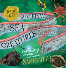 Image for How We Came to Be: Surprising Sea Creatures