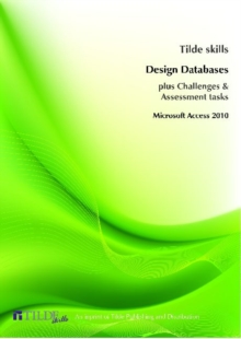Image for Design Databases : Plus Challenges and Assessments, Microsoft Access 2010
