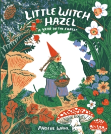 Image for Little Witch Hazel : A Year in the Forest