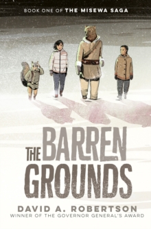 Image for The Barren Grounds : The Misewa Saga, Book One