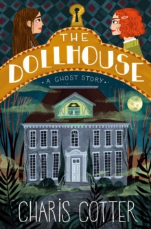 Dollhouse, The: A Ghost Story