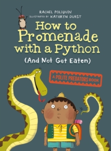 Image for How To Promenade With A Python (and Not Get Eaten)