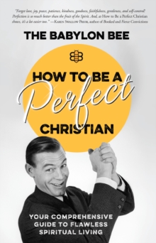 How to be a Perfect Christian