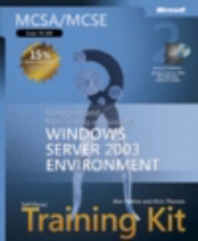 Image for Managing and Maintaining a Microsoft (R) Windows Server" 2003 Environment, Second Edition : MCSA/MCSE Self-Paced Training Kit (Exam 70-290)