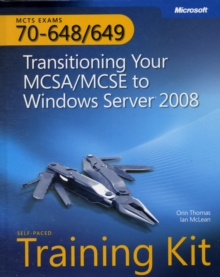 Image for Transitioning Your MCSA/MCSE to Windows Server (R) 2008 : MCTS Self-Paced Training Kit (Exams 70-648 & 70-649)