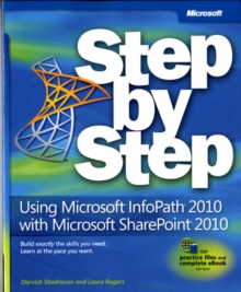 Image for Using Microsoft InfoPath 2010 with Microsoft SharePoint 2010 step by step