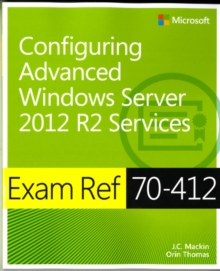Image for Exam ref 70-412  : configuring advanced Windows Server 2012 services