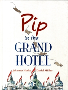 Image for Pip in the Grand Hotel