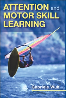 Attention and Motor Skill Learning