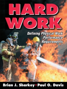 Image for Hard work  : defining physical work performance requirements