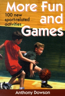 More Fun and Games