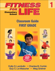 Image for Fitness for Life: Elementary School Classroom Guide-First Grade