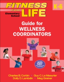 Image for Fitness for Life: Elementary School Guide for Wellness Coordinators