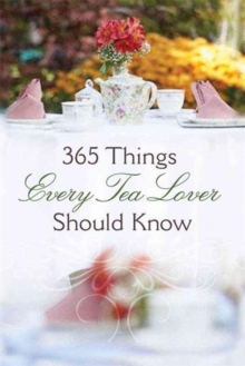 Image for 365 Things Every Tea Lover Should Know