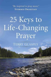 Image for 25 Keys to Life-changing Prayer