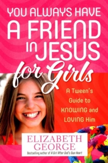You Always Have a Friend in Jesus for Girls
