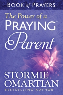 Image for The Power of a Praying Parent Book of Prayers