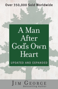 A Man After God’s Own Heart: Updated and Expanded
