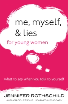 Image for Me, myself, and lies for young women