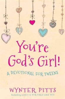 Image for You're God's girl!  : a devotional for tweens