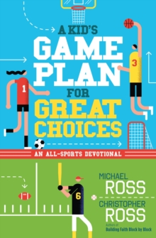 Image for A kid's game plan for great choices