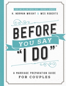 Image for Before You Say "I Do" : A Marriage Preparation Guide for Couples