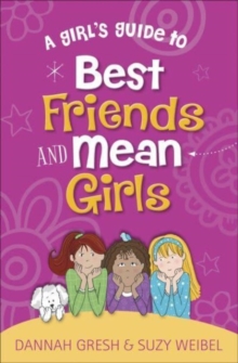 Girl's Guide to Best Friends and Mean Girls