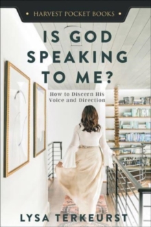 Image for Is God Speaking to Me? : How to Discern His Voice and Direction