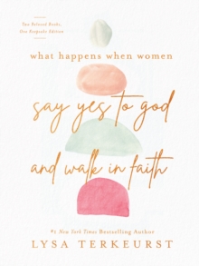 Image for What Happens When Women Say Yes to God and Walk in Faith