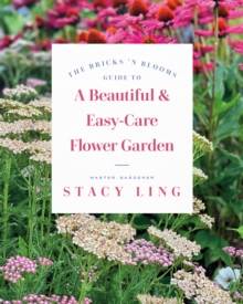 Image for The Bricks 'N Blooms Guide to a Beautiful and Easy-Care Flower Garden