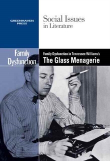 Image for Family Dysfunction in Tennessee Williams' the Glass Menagerie