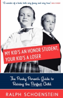 My Kid's An Honor Student, Your Kid's A Loser