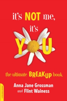 Image for It's not me, it's you  : the ultimate breakup book