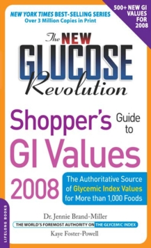 Image for New Glucose Revolution Shopper's Guide to GI Values 2008: The Authoritative Source of Glycemic Index Values for More Than 1000 Foods