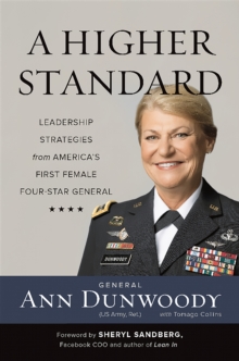 Image for A higher Standard: Leadership Strategies from America's First Female Four-Star General