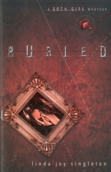 Image for Buried  : a Goth girl mystery