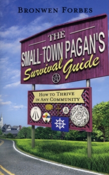 Small-Town Pagan's Survival Guide