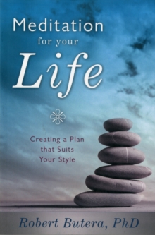 Image for Meditation for your life  : creating a plan that suits your style